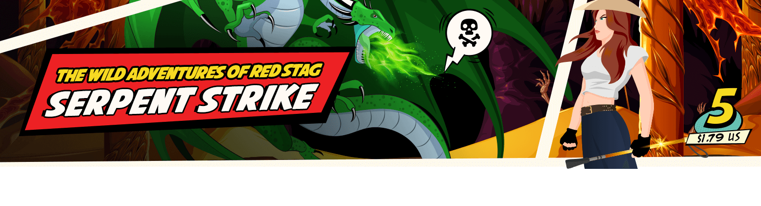 The Wild Adventures of Red Stag: Serpent Strike