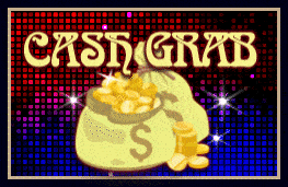 CASH GRAB
